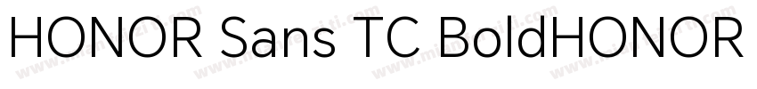 HONOR Sans TC BoldHONOR Sans TC Bol字体转换